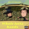 MK & Motorolaboi  - Whole Lotta Bands