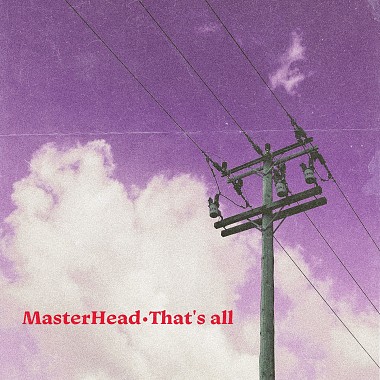 Master Head-That's all(official audio)