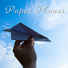 Paper Planes 紙飛機