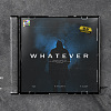 邑子Yiz / T-easy - Whatever（Audio）