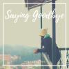 回到最初 (Saying Goodbye)