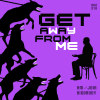 JOIN / Am / Big Daddy - Get Away From Me