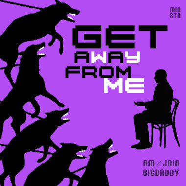 JOIN / Am / Big Daddy - Get Away From Me