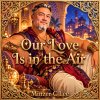 Our Love is in the Air - Tonight