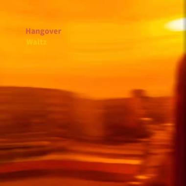 Hangover Waltz