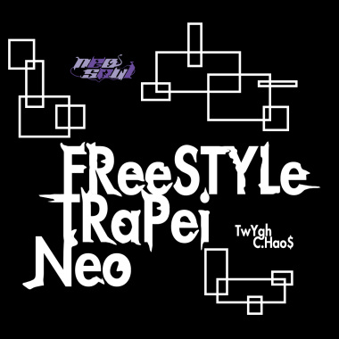 C.Hao$ X Twygh - Freestyle Trapei Neo