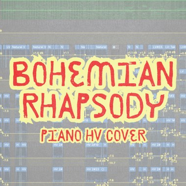 Bohemian Rhapsody (鋼琴合音大天使cover)