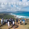 Ambitious