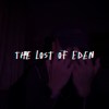 The Lost of Eden失落的伊甸園