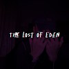 The Lost of Eden失落的伊甸園