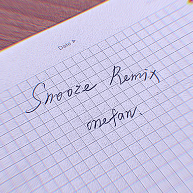Snooze remix by OneFan