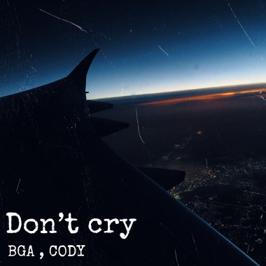 BGA , NKCODY - Don't cry