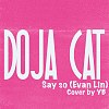 Evan Lin doja cat -say so (cover)