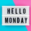 Hello Monday