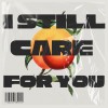 I Still Care For You (Instrumental)