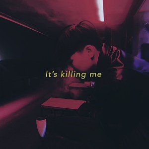 It's Killing Me (Demo)