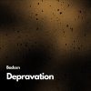 Depravation