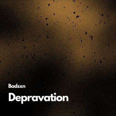 Depravation