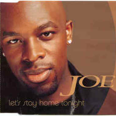 Joe - Let's Stay Home Tonight
