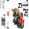 Zhane- Hey Mr. D.J.