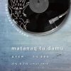 《離開家鄉metanaq tu damu》