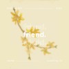 Good Friend