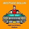 西屯純愛組(High Loc & Henry) - Westside Rollin' Feat. Andruw of B.A.L.C.