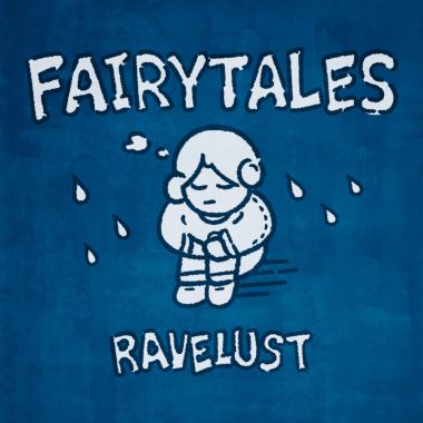 RAVELUST -【FairyTales】
