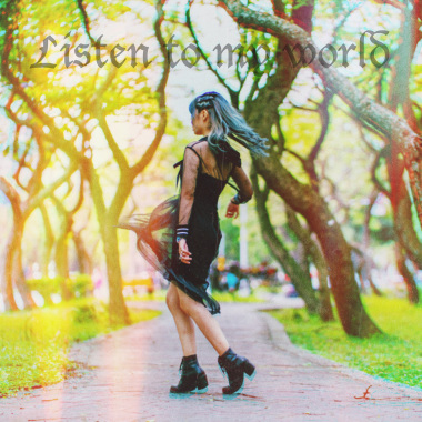 Listen to my world