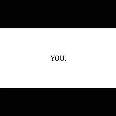 YOU.
