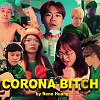Corona Bit*h 可蘿娜表子