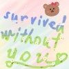 Survived Without You (karaoke)