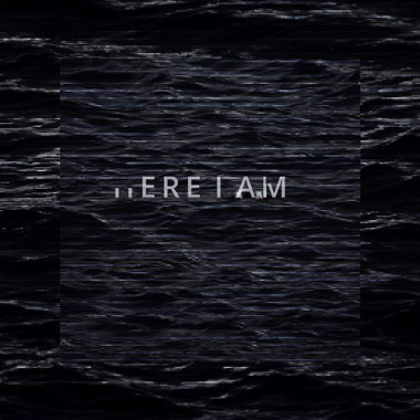 Here I Am