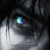 there is a monster living in my heart