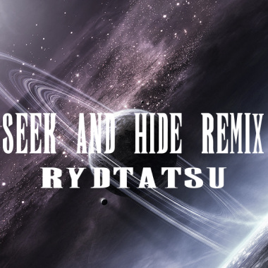 seek and hide  remix