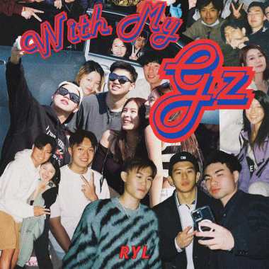 RYL - With My Gz