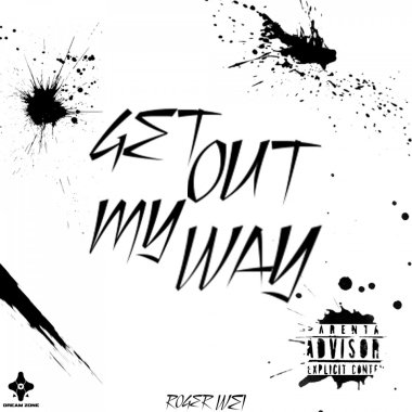 Get Out My Way
