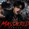 MASSACRED