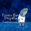 From the Depths