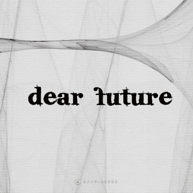 12｜Dear future
