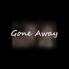 Sadtony/GiN【Gone Away】Official Music Audio