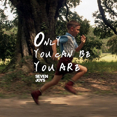 Only you can be you are
