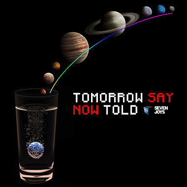 Tomorrow say now told