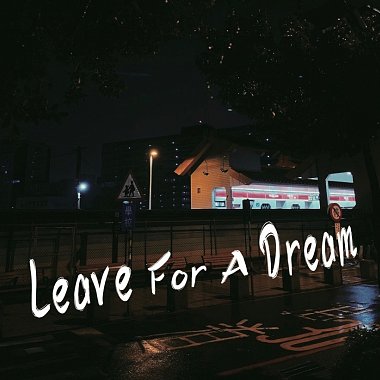 Leave For A Dream 2.0