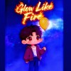 Glow Like Fire