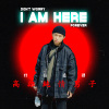 "I AM HERE 我在這裡"