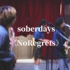 soberdays-《NoRegrets》