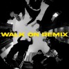 WALK ON (Jentlemen Remix) - HIGHCHEN, VDO, TomD, B-Alan, EyeballRay