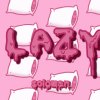 懶LAZY