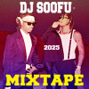 2025DJ SOOFU MIXTAPE